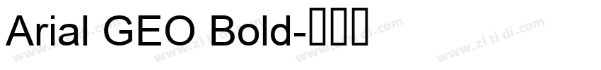Arial GEO Bold字体转换